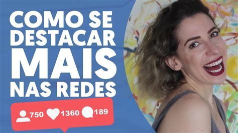 COMO SE DESTACAR NAS REDES SOCIAIS Luciana Levy YouTube