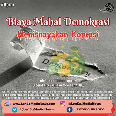 Biaya Mahal Demokrasi Meniscayakan Korupsi Lensa Medianews