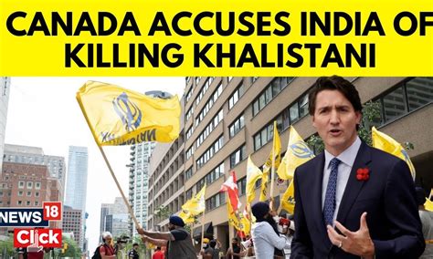 India Canada Relations Canadian Pm Trudeau Accuses India Of Killing