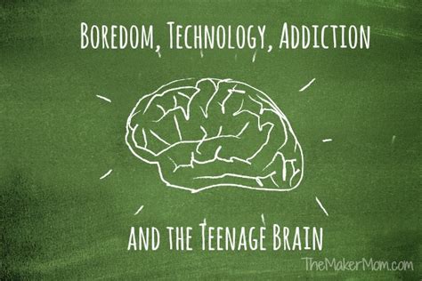 Boredom Technology Addiction And The Teenage Brain