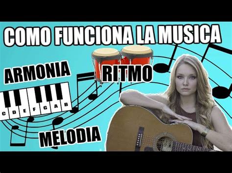 Cómo entender el ritmo la melodía la armonía y el timbre Musicway