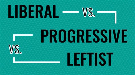 The Difference Between Liberals Progressives And Leftists Adriel