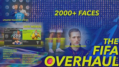 The Fifa Overhaul Mod [2000 Faces Added New Kits Boots Menus Balls