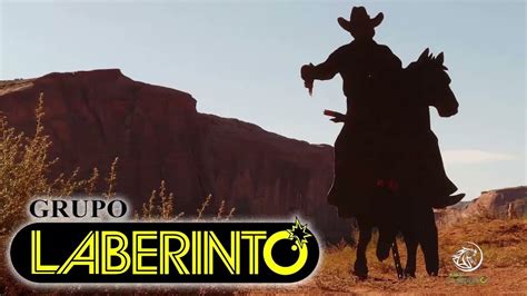 Grupo Laberinto Puros Corridos Mix Laberinto Corridos De