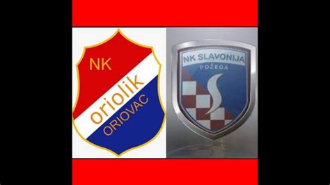 Nk Oriolik Oriovac Nk Slavonija Po Ega Poluvrijeme Youtube