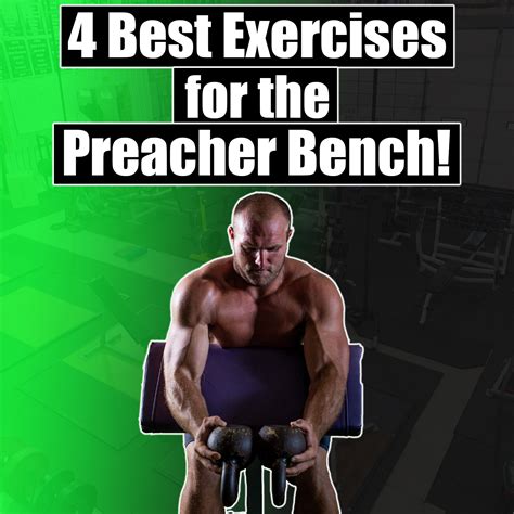 4 Best Preacher Bench Variations – Garage Strength