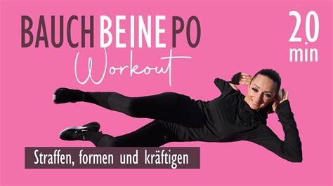 20 Min Bauch Beine Po Workout Straffen Formen Und Kräftigen Katja Seifried Youtube