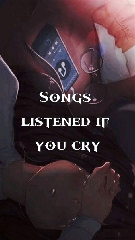 songs listened if you cry | Pretty songs, Good vibe songs, Writing songs inspiration