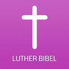 German Bible Luther Bibel For Pc Mac Windows Free