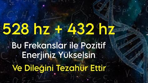 528 hz 432 hz Frekansı ile Pozitif Enerji Çakra Dengeleme