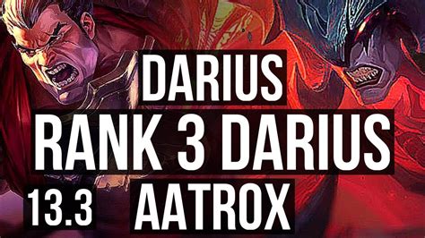 Darius Vs Aatrox Top Rank 3 Darius Godlike Tr Grandmaster 13 3