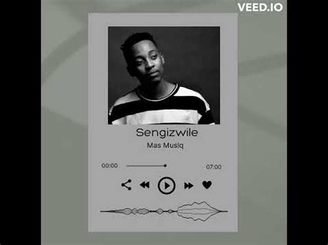 Sengizwile - Mas Musiq (audio) - YouTube