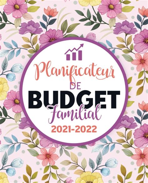 Planificateur De Budget Familial 2021 2022 Carnet De Compte Pratique Pour Noter Et Gérer Les