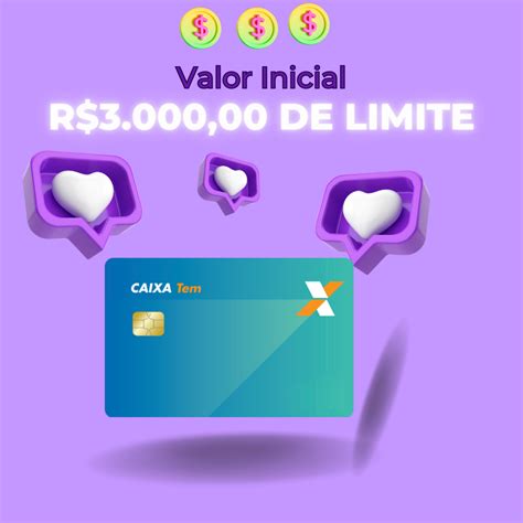 Cartão Caixa Tem Com Limite Inicial De Até R 3 Mil