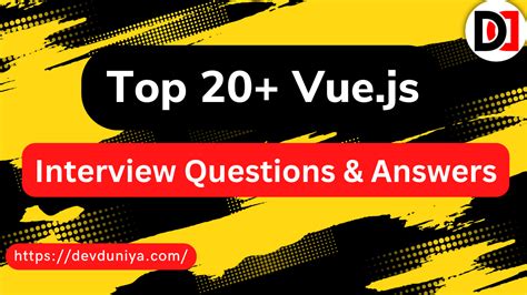 Top 20 Vuejs Interview Questions And Answers In 2023 Advanced Vue