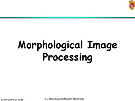 Morphological Image Processing C By Yu