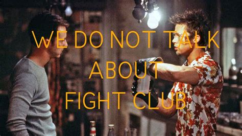 We Do Not Talk About Fight Club YouTube