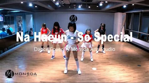 Na Haeun 羅夏恩 So Special Dance Cover 比賽 Youtube