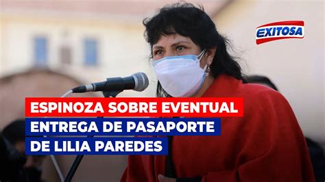 🔴🔵espinoza Castillo Anunció Que Lilia Paredes Entregará Su Pasaporte