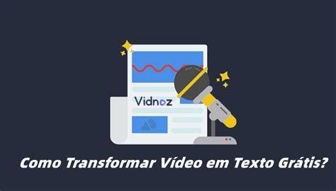 Top 5 Ferramentas para Transformar Vídeo em Texto Grátis