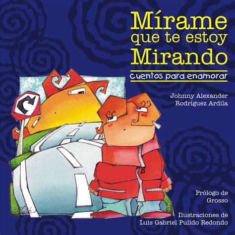 Libro M Rame Que Te Estoy Mirando Behance