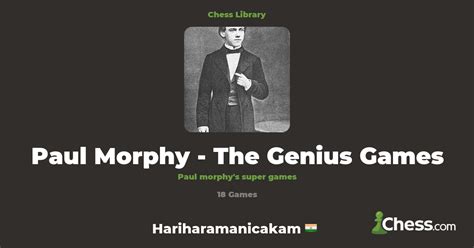 Paul Morphy - The Genius Games | Library - Chess.com