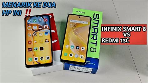 MENARIK KEDUA HP INI INFINIX SMART 8 VS REDMI 13C YouTube