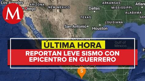 Se Registra Sismo En Guerrero De Magnitud 4 5 Reportan Que Fue