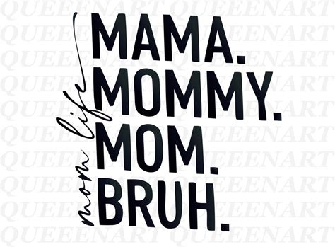 Mama Mammy Mom Bruh Svg Funny Mom Svg Motherhood Svg Mom Life Shirt