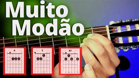 Como Tocar Modão Sertanejo No Violão 4 Músicas 3 Acordes Pout