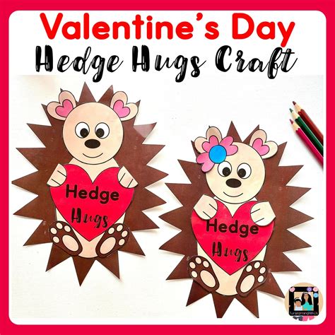 Valentines Day Hedge Hugs Craft Hedgehog Craft Made By Teachers