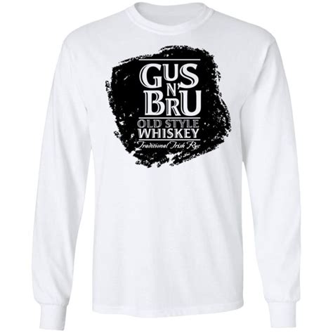 Gus N' Bru Whiskey T-Shirts, Hoodies, Long Sleeve