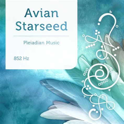 Avian Starseed Hz Pleiadian Music