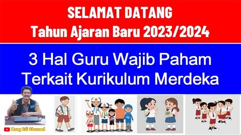 Selamat Datang Tahun Ajaran Baru 2023 2024 Ii 3 Hal Ini Guru Wajib