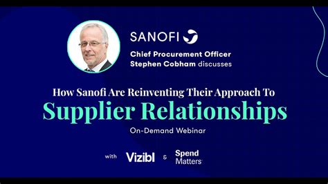 How Sanofi Are Reinventing Their Approach To Supplier Relationships Youtube