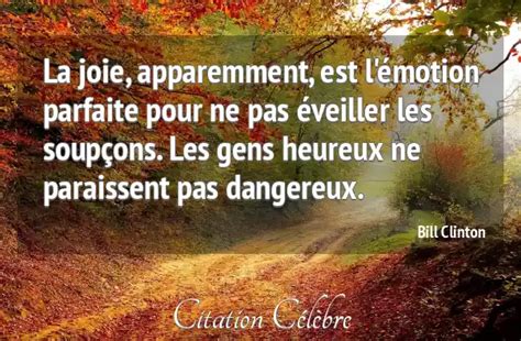 Citation Bill Clinton gens La joie apparemment est l émotion