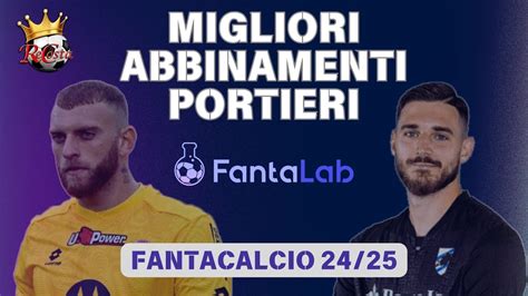 Abbinamenti Portieri Fantacalcio 2024 25 5 Accompiamenti 3 Top E 2 Low Cost Youtube