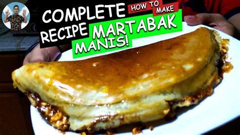 LEARN COMPLETE RECIPE How To Make Martabak Manis Indonesian Sweet