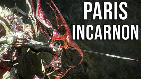 Warframe Paris Incarnon Build The Th Best Incarnon Primary Youtube