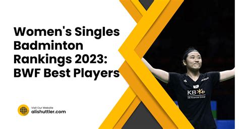 Women's Singles Badminton Rankings 2023: BWF Best Players