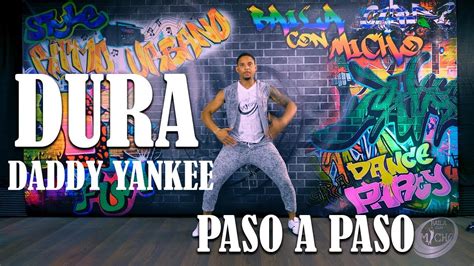 Dura Daddy Yankee Coreografia Paso A Paso Tutorial Youtube