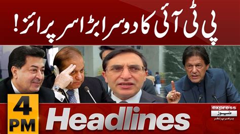 Pti Gives Big Surprise News Headlines 4 Pm 2 Feb 2024 Express News Youtube