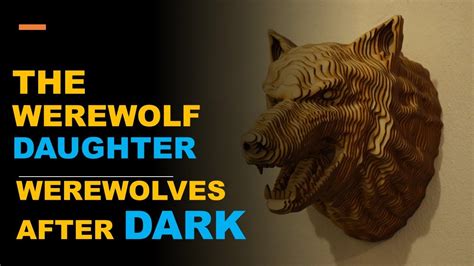 The Werewolfs Daughter A Slovakian Horror Folktale Werewolf