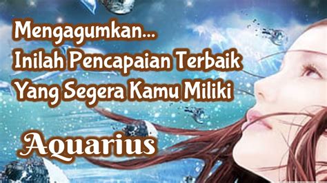 AquariusMengagumkan Inilah Pencapaian Terbaik Yang Segera Kamu