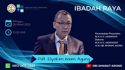 Ibadah Raya GBI Amanat Agung 26 Maret 2023 Pdt Elyakim Imam