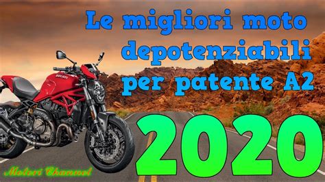 Le Migliori Moto Depotenziate Per Patente A Youtube