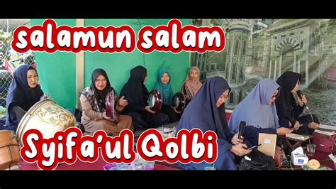 Salamun Salam Shollawat Cover Syifa Ul Qolbi Youtube