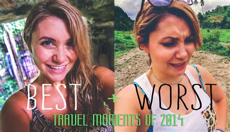 My Best And Worst Travel Moments Of 2014