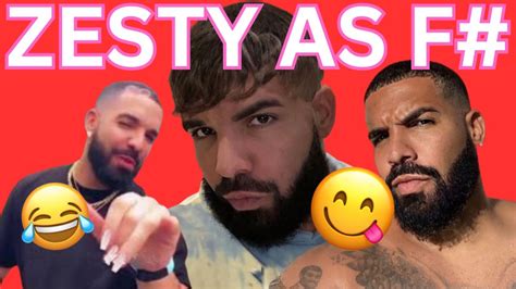 Drake Zesty Moments Youtube