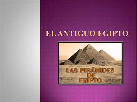 El Antiguo Egipto PPT